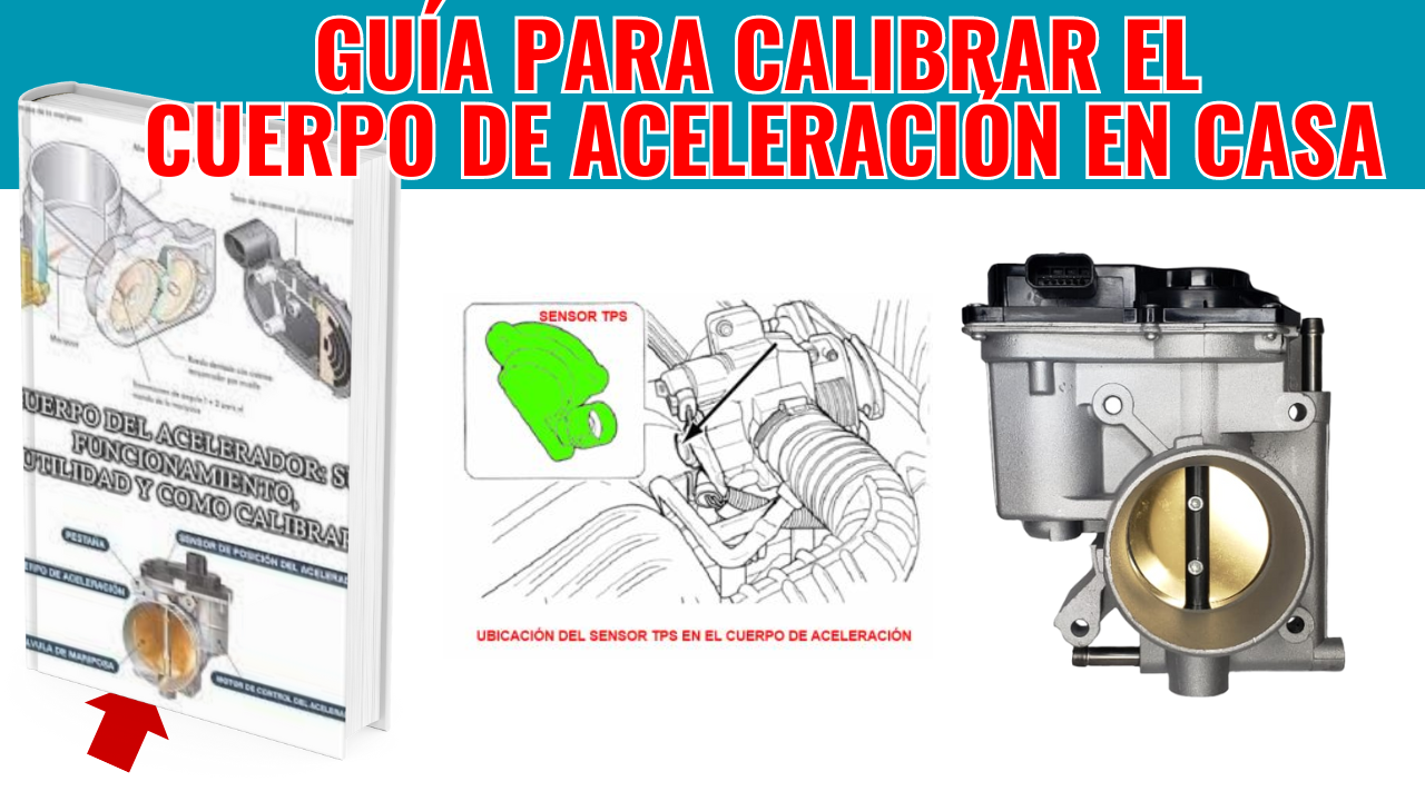 Aprende a Calibrar y diagnosticar el cuerpo de aceleración
