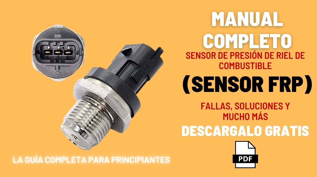 Aplaudir Curso de colisión Escupir Manual Sensor FRP (Sensor de Presión de Riel de Combustible) MANUAL -